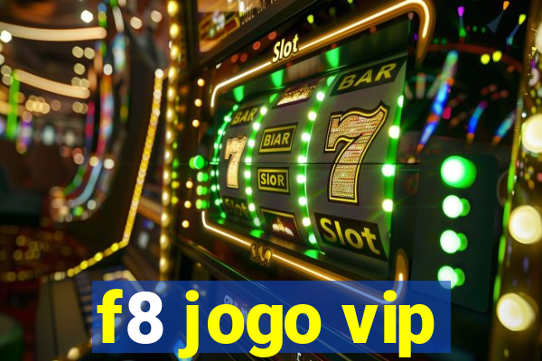 f8 jogo vip